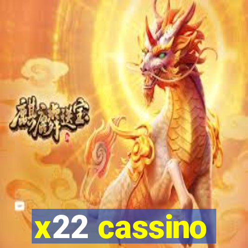 x22 cassino